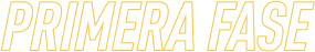 Primera Fase